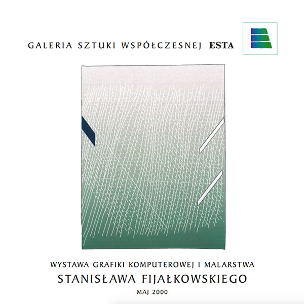 Katalog Stanisław Fijałkowski  Wystawa Grafiki Komputerowej i Malarstwa